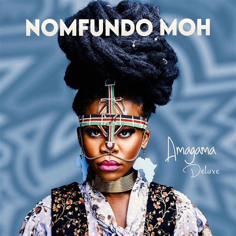 Nomfundo Moh - Amagama (Deluxe) Album » Download Mp3 / …