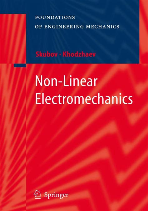 Non Linear Electromechanics Foundations Of Engineering Mechanics