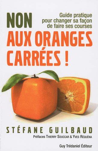 Non aux oranges carrees guide pratique pour changer en facon de faire ses cursos de a a z. - Ligue française des droits de l'homme et du citoyen depuis 1945.