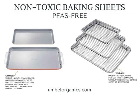 Non toxic baking sheets. The sheet pans we tested were all at least 17 inches long, but some of the sheets were different widths and weights. The Good Cook and Wilton were both narrower (11.25 inches wide and 11.5 inches wide, compared to our winners, which were 12.25 inches wide) and had handles, making them a little more awkward to store. 
