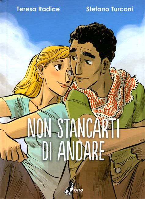 Read Non Stancarti Di Andare By Teresa Radice