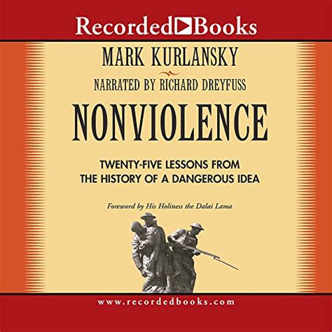 Nonviolence 25 Lessons from the History of a Dangerous Idea