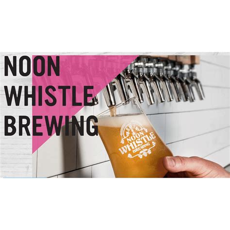Noon whistle. Noon Whistle is hosting a grand opening weekend at its Naperville location, with food trucks and live music beginning Friday. The taproom will be open noon to 10 p.m. Tuesday through Thursday, ... 