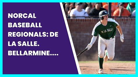 NorCal baseball regionals: De La Salle, Bellarmine, St. Ignatius, Hillsdale advance