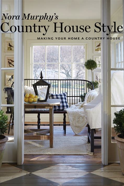 Read Online Nora Murphys Country House Style Making Your House A Country Home By Nora Murphy