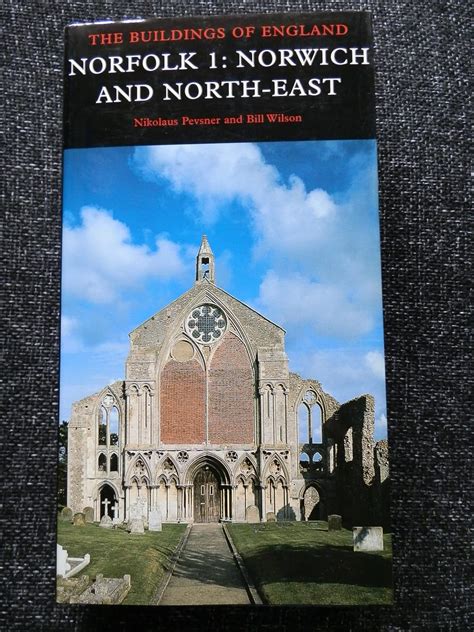 Norfolk norwich and north east volume 1 norwich and north east v 1 pevsner architectural guides buildings of england. - A vida e a luta do comunista manoel lisboa.