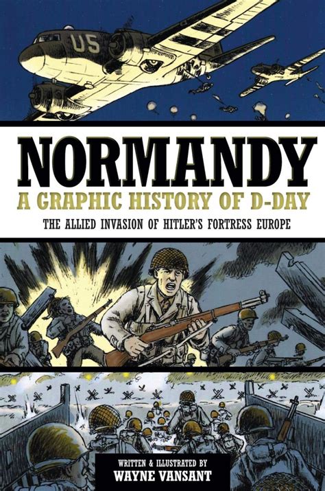 Normandy: A Graphic History of D-Day - Perlego