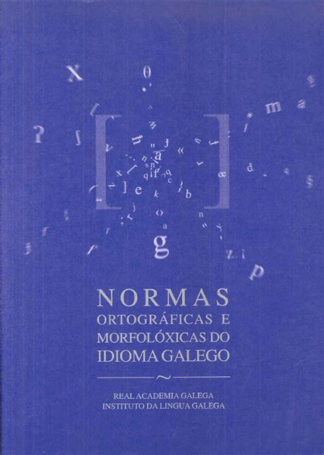 Normas ortográficas e morfolóxicas do idioma galego. - Shearer 20 run combine planting guide.
