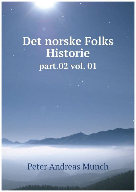 Norske folks liv og historie gjennem tidene. - Mário que não é de andrade, o.