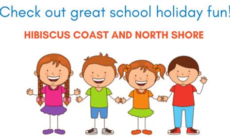 North Shore School Holiday Programmes Family Activities