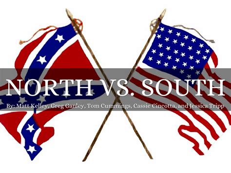 North VS South