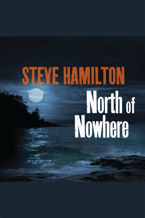 North of Nowhere - Steve Hamilton