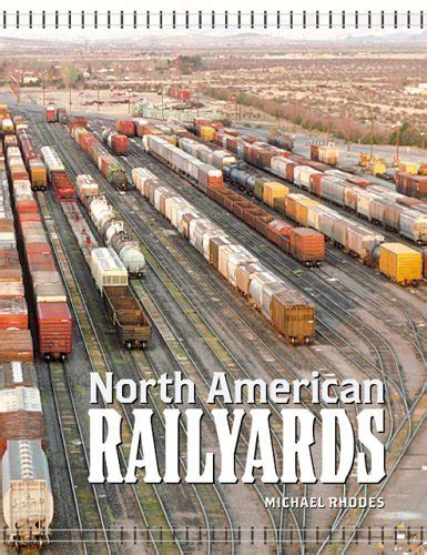 Download North American Railyards By Michael Rhodes