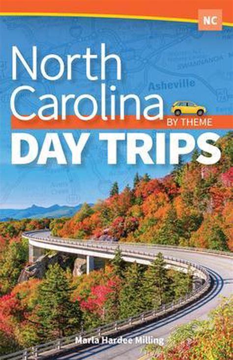 Read Online North Carolina Day Trips By Theme By Marla Milling