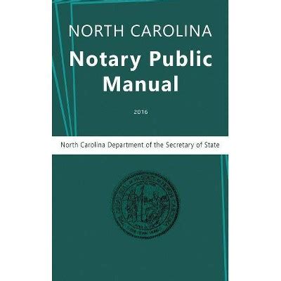 Read North Carolina Notary Public Manual 2016 By Nc Department Of The Secretary Of State