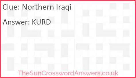 Northern iraqi crossword clue. Inhabitant of northern Iraq crossword puzzle clue has 1 possible answer and appears in 1 publication. Home; Online Crosswords; Search; Crossword Lookup; Links; ... We have 1 possible answer for the clue Inhabitant of northern Iraq which appears 1 time in our database. Possible Answers: KURD; Last seen in: The Guardian - Quick crossword No ... 