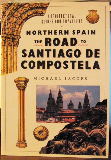 Northern spain the road to santigo de compostella architectural guides for travelers. - 2015 johnson 60 ps 4 takt handbuch.