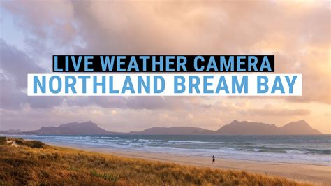 Northland Bream Bay Live Weather Camera - YouTube