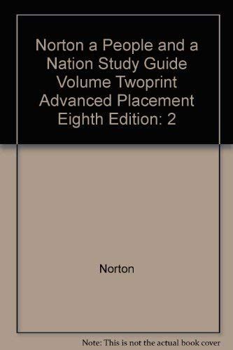 Norton A People And A Nation Study Guide Volume One Print Advancedplacement Eighth Edition