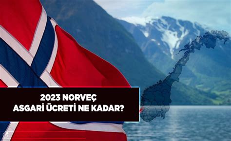 Norveç asgari ücret ne kadar