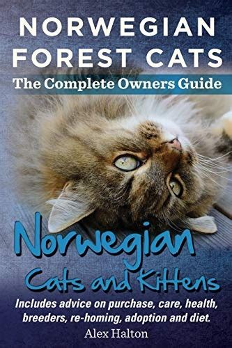 Norwegian forest cats and kittens the complete owners guide includes advice on purchase care health breeders. - Download manuale di panasonic plasma tv.