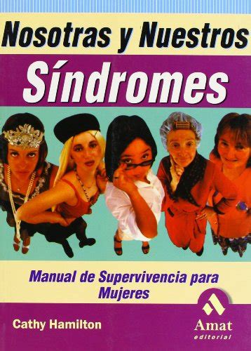 Nosotras y nuestros sindromes manual de supervivencia para mujeres. - On familiar style by william hazlitt summary.