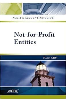 Not for profit entities aicpa audit and accounting guide. - Supplément au dictionnaire de la bible.
