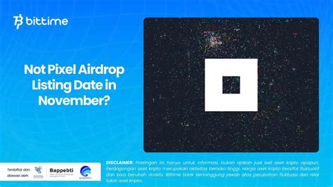 Not pixel listing date.  This date aligns with the anticipated airdrop event, which is expected ...