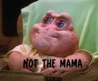 Not the mama. Things To Know About Not the mama. 