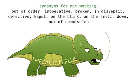 Find 11 ways to say NOT WORK, along with antonyms, related words, and example sentences at Thesaurus.com, the world's most trusted free thesaurus. . 