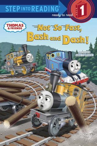 Read Online Not So Fast Bash And Dash Thomas  Friends By Wilbert Awdry