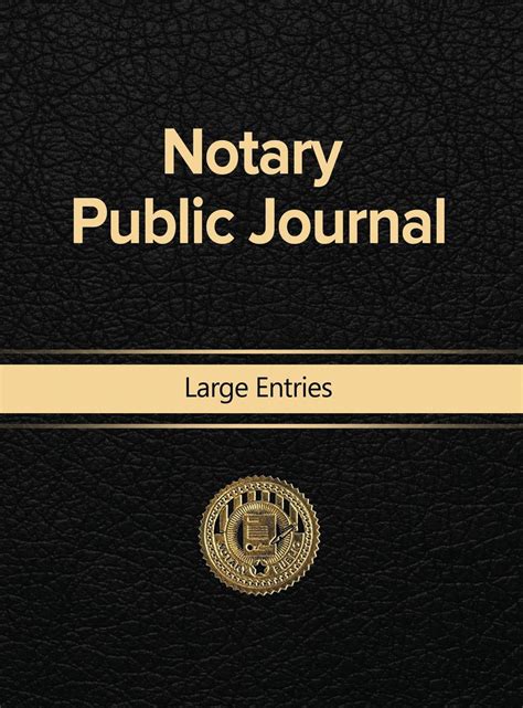 Read Notary Public Journal Large Entries By Notary Public