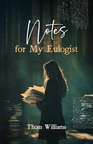 Read Notes For My Eulogist