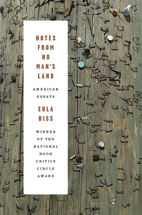 Editions for Notes from No Man's Land: American Essays: 1555975186 (Paperback published in 2009), (Kindle Edition published in 2011), 1910695394 (Paperba... . 