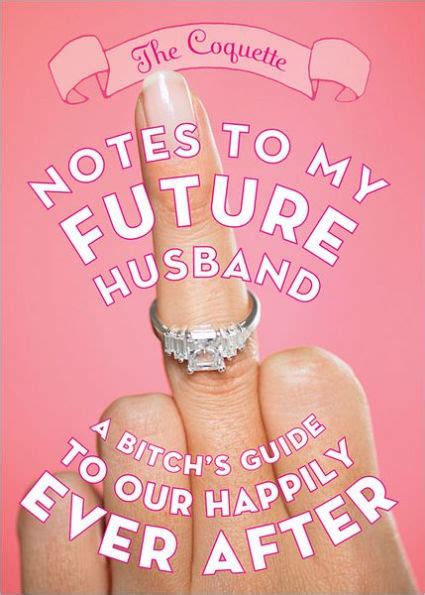 Notes to my future husband a bitchs guide to our happily ever after. - Genetic analysis an integrated approach solutions manual 3.