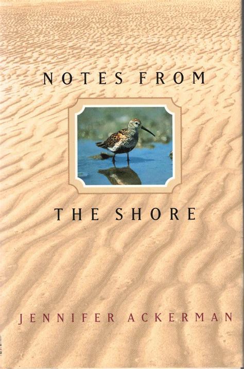Read Notes From The Shore By Jennifer Ackerman