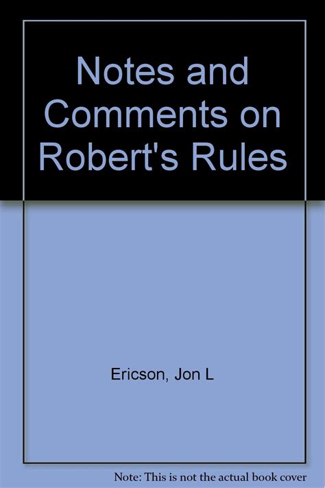 Full Download Notes And Comments On Roberts Rules By Jon L Ericson
