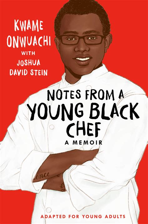 Full Download Notes From A Young Black Chef By Kwame Onwuachi