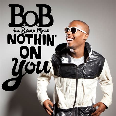 Nothin On You - B.o.b Letra con Traducción en Español de Ingles ...