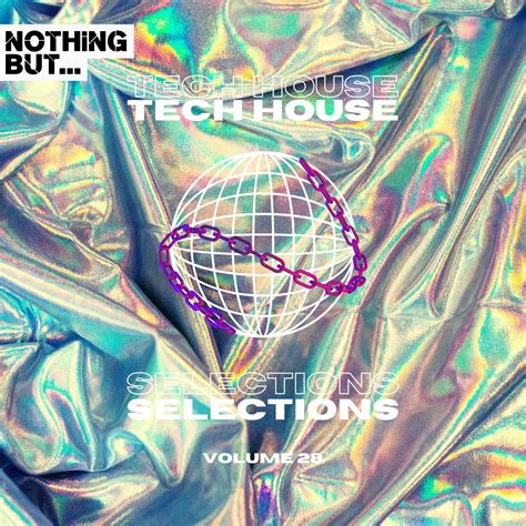 Nothing But... Tech House Selections, Vol. 07 - Beatport