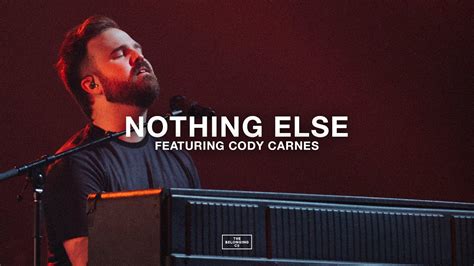 Nothing Else (feat. Cody Carnes) // The Belonging Co - YouTube