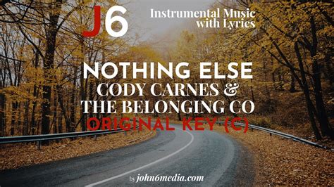 Nothing Else by The Belonging Co Cody carnes, Inspirational …