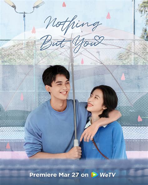 Nothing but you. Nothing But You. 2023 | Maturity Rating: 10+ | Romance. After quitting her dead-end corporate job, Youan starts a sports club with a budding tennis star — and falls in love along the way. Starring: Leo Wu, Zhou Yutong, … 