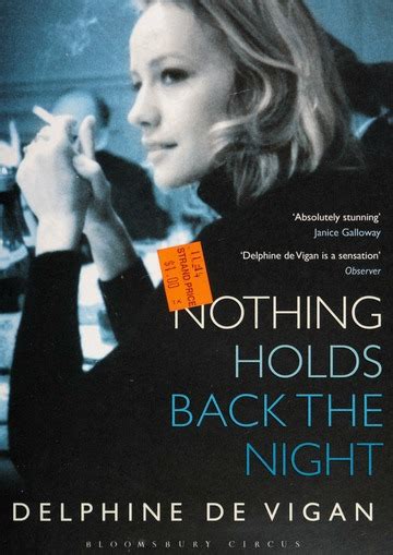 Nothing holds back the night : Vigan, Delphine de, author - Archive