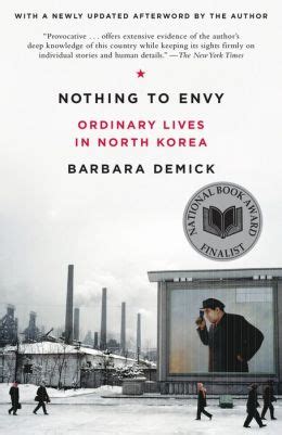 Read Online Nothing To Envy Ordinary Lives In North Korea By Barbara Demick