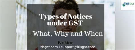 Notice on GST Non-compliance Type of notices under GST