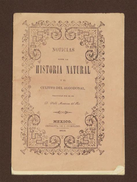 Noticias sobre la historia natural y el cultivo del algodonal. - Aacn handbook of critical care nursing marianne chulay.