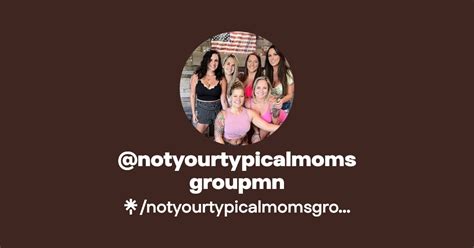 Notyourtypicalmomsgroupmn Leaked [CLIP] 😈 116 Vids