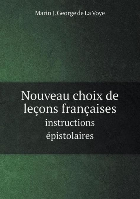 Nouveau choix de leçons françaises; instructions épistolaires. - Harcourt math assessment guide 3rd grade.