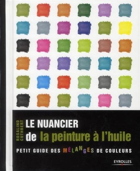 Nouveau guide de la peinture a lhuile. - The complete guide to fishing by john bailey.